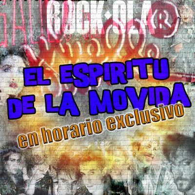Espíritu de la Movida en horario EXCLUSIVO