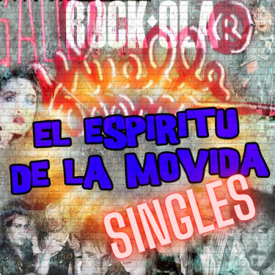 El espíritu de la Movida | SINGLES